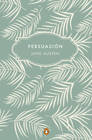 Persuasión (Edición conmemorativa) / Persuasion (Commemorative Edition) (Spanish Edition) by Jane Austen, 9788491052777