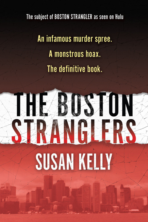 The Boston Stranglers by Susan Kelly, 9780806542669