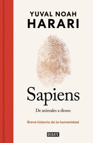 Sapiens. De animales a dioses (Edición especial 10º aniversario) / Sapiens: A Brief  History of Humankind (Spanish Edition) by Yuval Noah Harari, 9788419399717