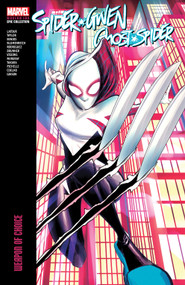 Spider-Gwen: Ghost-Spider Modern Era Epic Collection: Weapon Of Choice by Jason Latour, Marvel Various, Robbi Rodriguez, Marvel Various, Robbi Rodriguez, 9781302956356