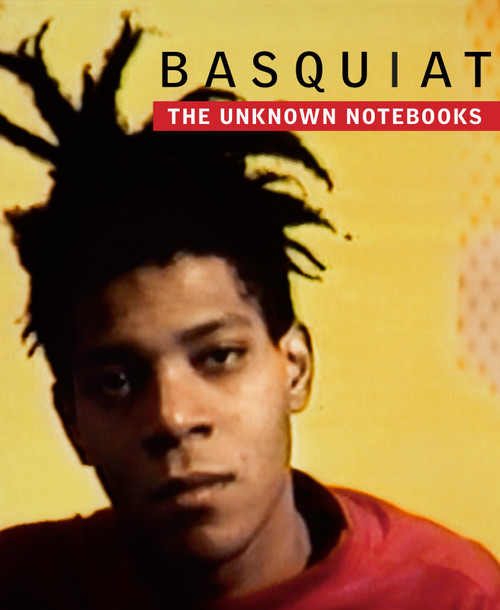 Basquiat (The Unknown Notebooks) by Dieter Buchhart, Tricia Laughlin Bloom, Henry Louis Gates, Jr., Franklin Sirmans, Christopher Stackhouse, 9780847845828