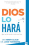 Dios lo hará (Que sucede cuando no sabes que hacer) (Spanish Edition) by Henry Cloud, John Townsend, 9781960436559