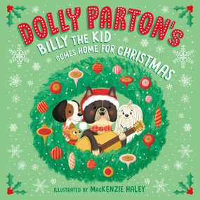 Dolly Parton's Billy the Kid Comes Home for Christmas by Dolly Parton, MacKenzie Haley, Erica S. Perl, 9780593755006