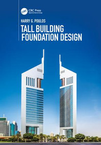 Tall Building Foundation Design by Harry G. Poulos, 9781138748033