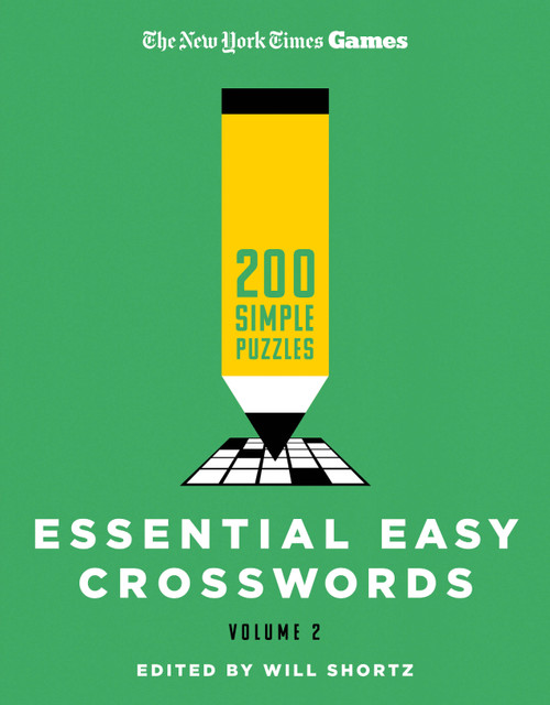 New York Times Games Essential Easy Crosswords Volume 2 (200 Simple Puzzles) by The New York Times, Will Shortz, 9781250352132