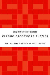New York Times Games Classic Crossword Puzzles (Red and White) (100 Puzzles) by Will Shortz, The New York Times, 9781250352064