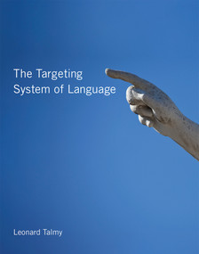 The Targeting System of Language by Leonard Talmy, 9780262551793