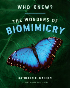 Who Knew? (The Wonders of Biomimicry) by Kathleen Madden, 9780884489931