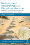 Teaching and Researching ELLs' Disciplinary Literacies (Systemic Functional Linguistics in Action in the Context of U.S. School Reform) by Meg Gebhard, 9781138090903