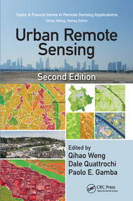 Urban Remote Sensing by Qihao Weng, Dale Quattrochi, Paolo Gamba, 9780367572044
