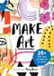 Make Art (20+ Free-play Art Projects to Create) by Susie Hodge, Jenny Bowers, 9781836001447