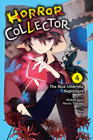 Horror Collector, Vol. 4 (The Blue Umbrella Nightmare) by Midori Sato, Norio Tsuruta, Yon, 9781975378288