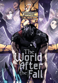 The World After the Fall, Vol. 7 by Undead Gamja(3B2S STUDIO), singNsong, S-Cynan, Shirley Chen, Adnazeer Macalangcom, 9798400901898