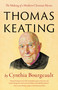 Thomas Keating (The Making of a Modern Christian Mystic) by Cynthia Bourgeault, 9781645471844