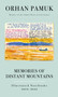 Memories of Distant Mountains (Illustrated Notebooks, 2009-2022) by Orhan Pamuk, Ekin Oklap, 9780593801246