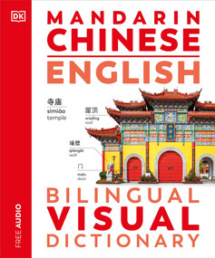 Mandarin Chinese - English Bilingual Visual Dictionary by DK, 9780744098686