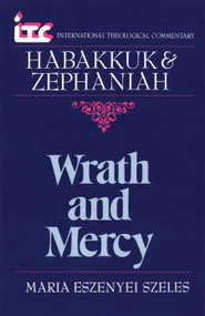 Habakkuk and Zephaniah (Wrath and Mercy) by Maria Eszenyei Szeles, 9780802802422