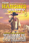 The Hanging Party by William W. Johnstone, J.A. Johnstone, 9780786050628