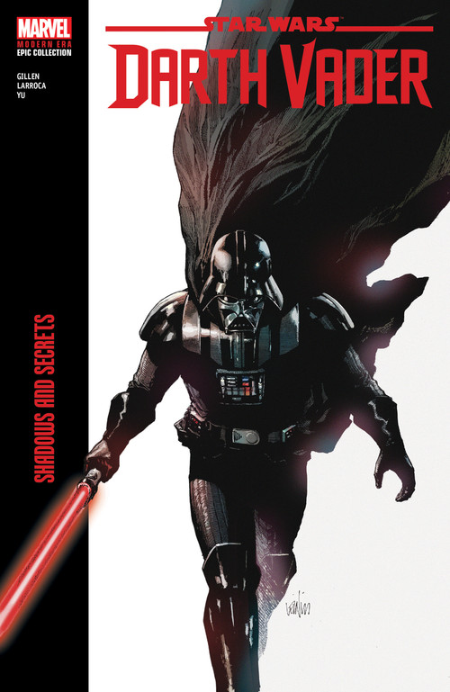 Star Wars: Darth Vader Modern Era Epic Collection: Shadows and Secrets by Kieron Gillen, Salvador Larroca, Leinil Yu, Leinil Yu, 9781302960100