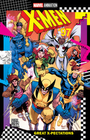 X-Men '97: Great X-Pectations by Steve Foxe, Salva Espin, Todd Nauck, 9781302954918