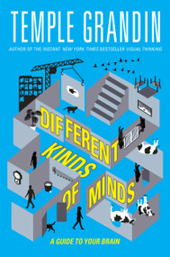Different Kinds of Minds (A Guide to Your Brain) - 9780593352885 by Temple Grandin, Ph.D., Ann D. Koffsky, 9780593352885