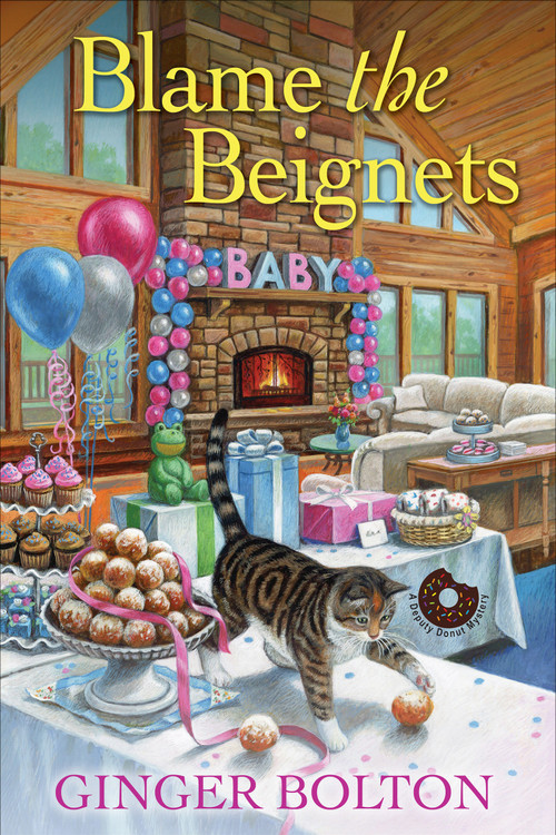 Blame the Beignets by Ginger Bolton, 9781496749611