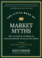 The Little Book of Market Myths (How to Profit by Avoiding the Investing Mistakes Everyone Else Makes) - 9781394283194 by Ken Fisher, 9781394283194