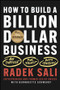 How to Build a Billion-Dollar Business (On Purpose. For Profit. With Passion.) by Radek Sali, Bernadette Schwerdt, 9781394216048