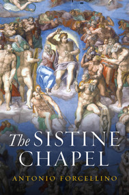 The Sistine Chapel (History of a Masterpiece) - 9781509565450 by Antonio Forcellino, Lucinda Byatt, 9781509565450