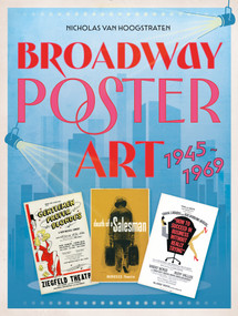 Broadway Poster Art (1945-1969) by Nicholas van Hoogstraten, 9780764367519