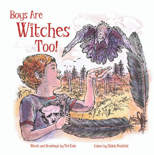 Boys Are Witches Too! by Ted Enik, Shiloh Penfield, 9780764368233