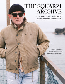 The Squarzi Archive (The Vintage Collection of an Italian Fashion Icon) by Andrea Ventura, Mirko Di Giovanni, David Petrini, 9780764368462