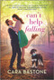 Can't Help Falling (A Novel) - 9781335013392 by Cara Bastone, 9781335013392