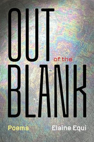 Out of the Blank by Elaine Equi, 9781566897174