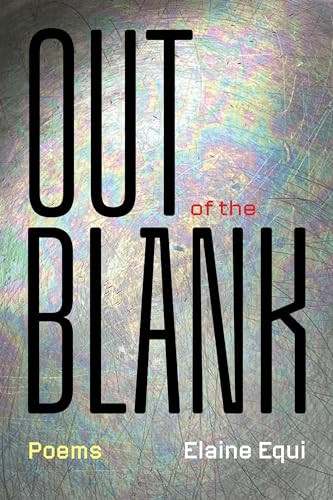Out of the Blank by Elaine Equi, 9781566897174