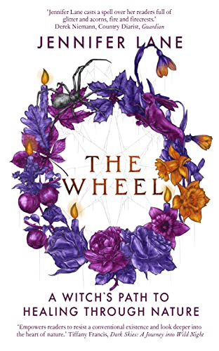 The Wheel (A Witch's Path to Healing Through Nature) by Jennifer Lane, 9781914613203