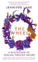 The Wheel (A Witch's Path to Healing Through Nature) by Jennifer Lane, 9781914613203