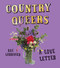 Country Queers (A Love Letter) by Rae Garringer, 9798888902486