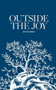 Outside the Joy by Ruth Awad, 9798986614595