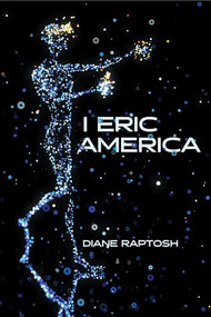 I Eric America by Diane Raptosh, 9798988198550