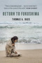 Return to Fukushima by Thomas A. Bass, 9781682195109