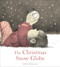 The Christmas Snow Globe by Sibylle Delacroix, Polly Lawson, 9781782509097