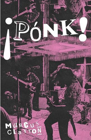 PONK! - 9781643622439 by Marcus Clayton, 9781643622439
