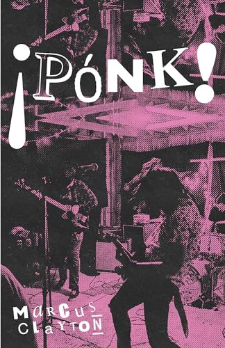PONK! - 9781643622439 by Marcus Clayton, 9781643622439