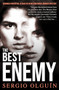The Best Enemy by Sergio Olguin, Miranda France, 9781916725096