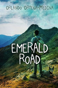Emerald Road (A Tale of Love, War, and Betrayal) by Orlando Ortega-Medina, 9781612943022
