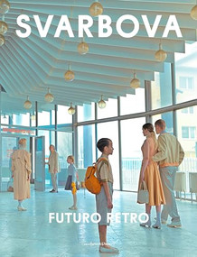 Futuro Retro (New edition) by Maria Svarbova, 9789198656688