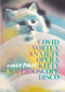 COVID Vortex Anxiety Opera Kitty Kaleidoscope Disco by Karen Finley, 9780872869356