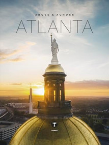 Above and Across Atlanta by Luis Gaud, 9781951963293