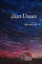 Stars Unseen (Poems) by Greg Watson, 9781666406917